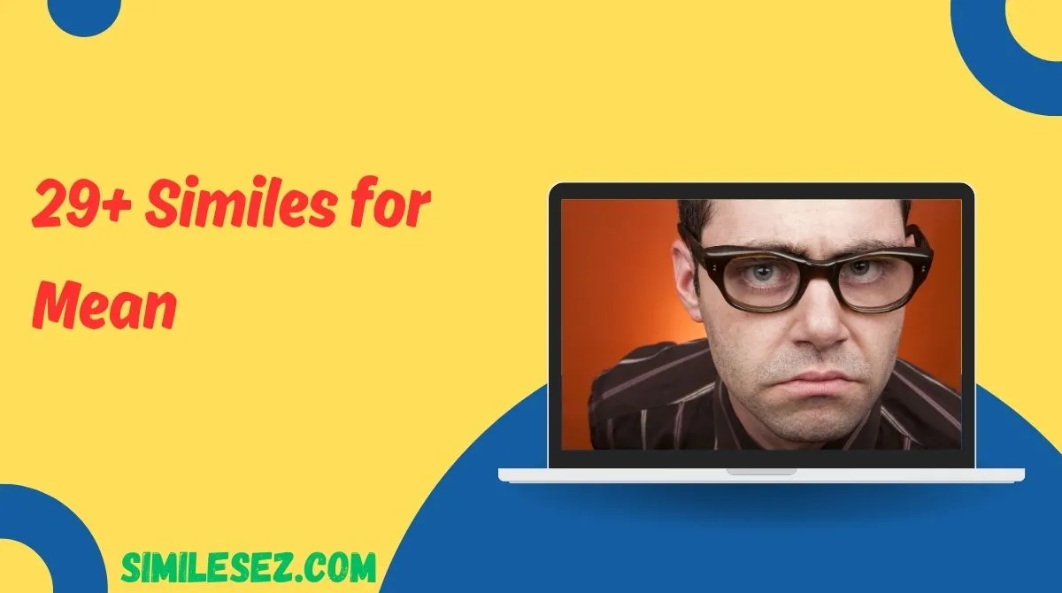 29+ Similes for Mean