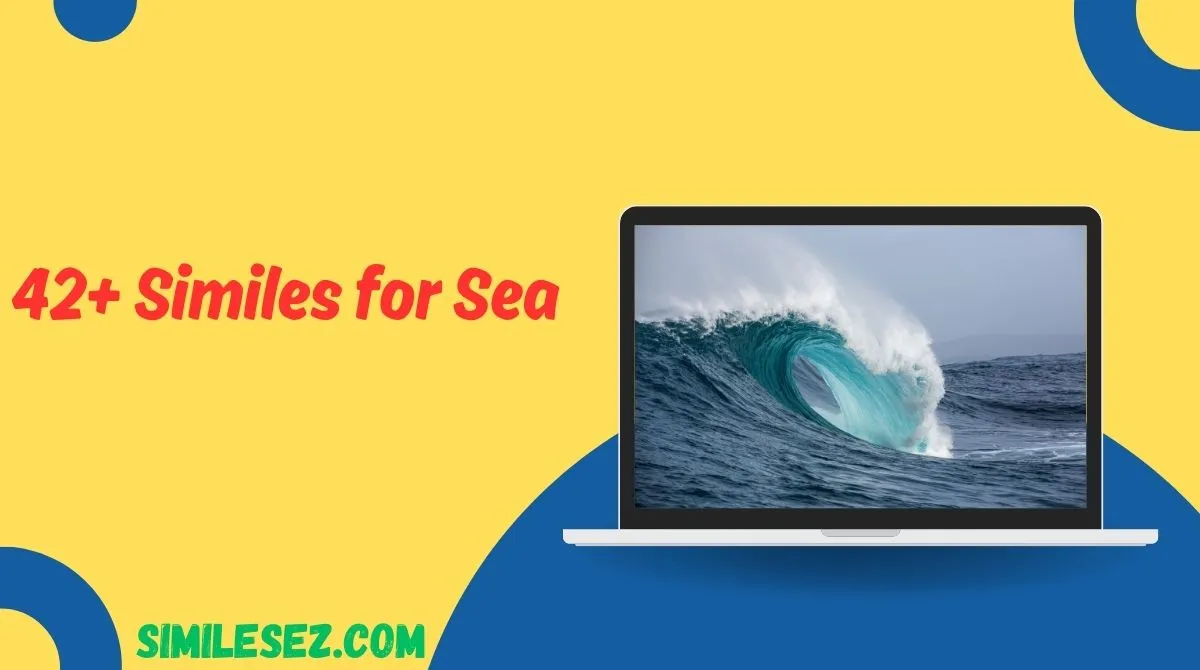 42+ Similes for Sea