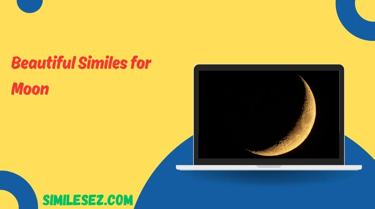 Beautiful Similes for Moon