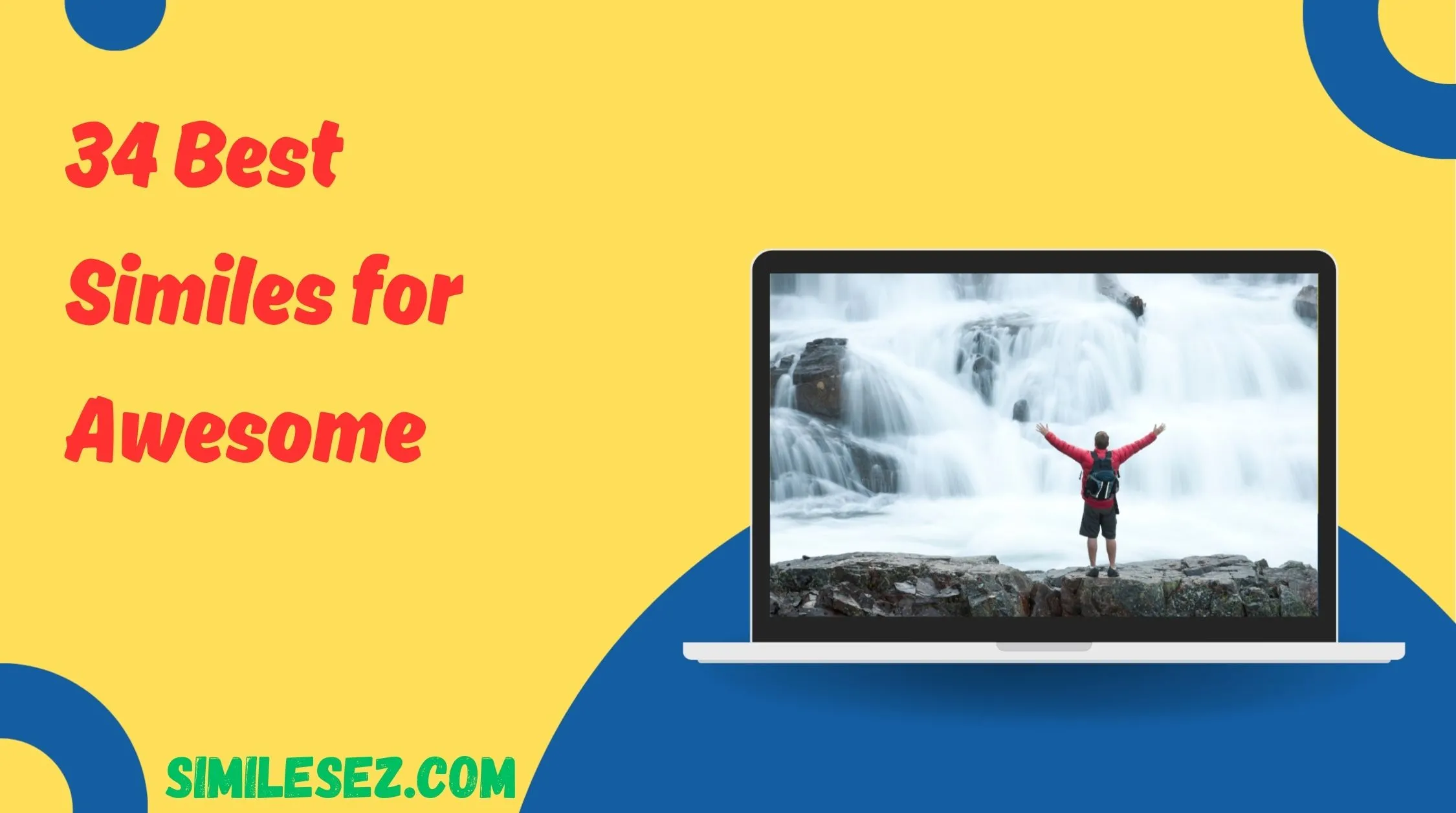 34 Best Similes for Awesome