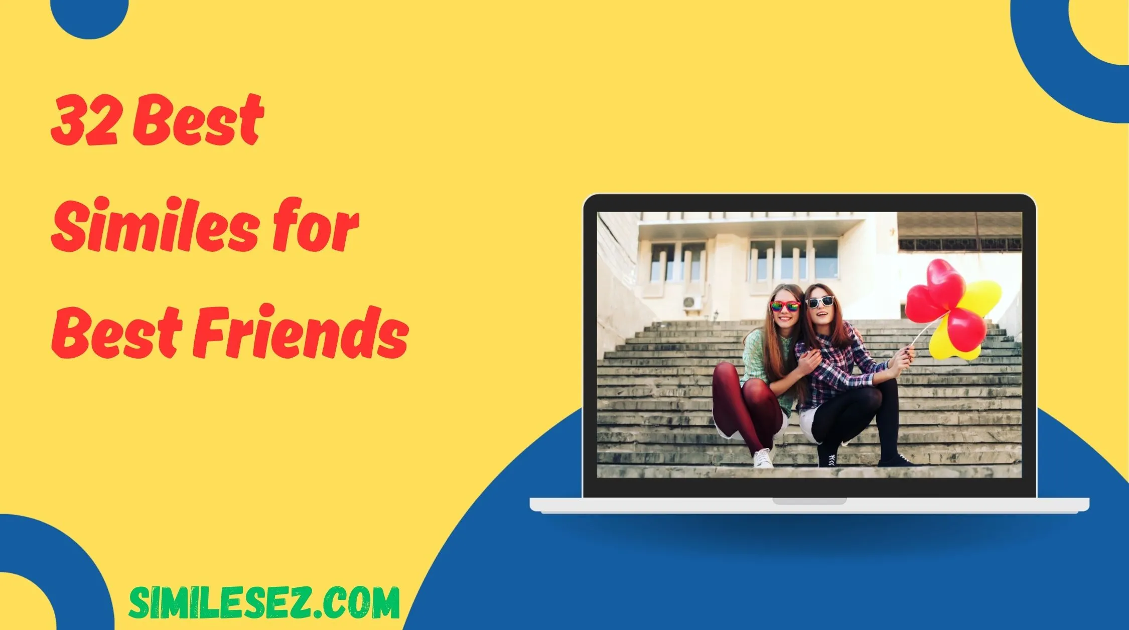 32 Best Similes for Best Friends