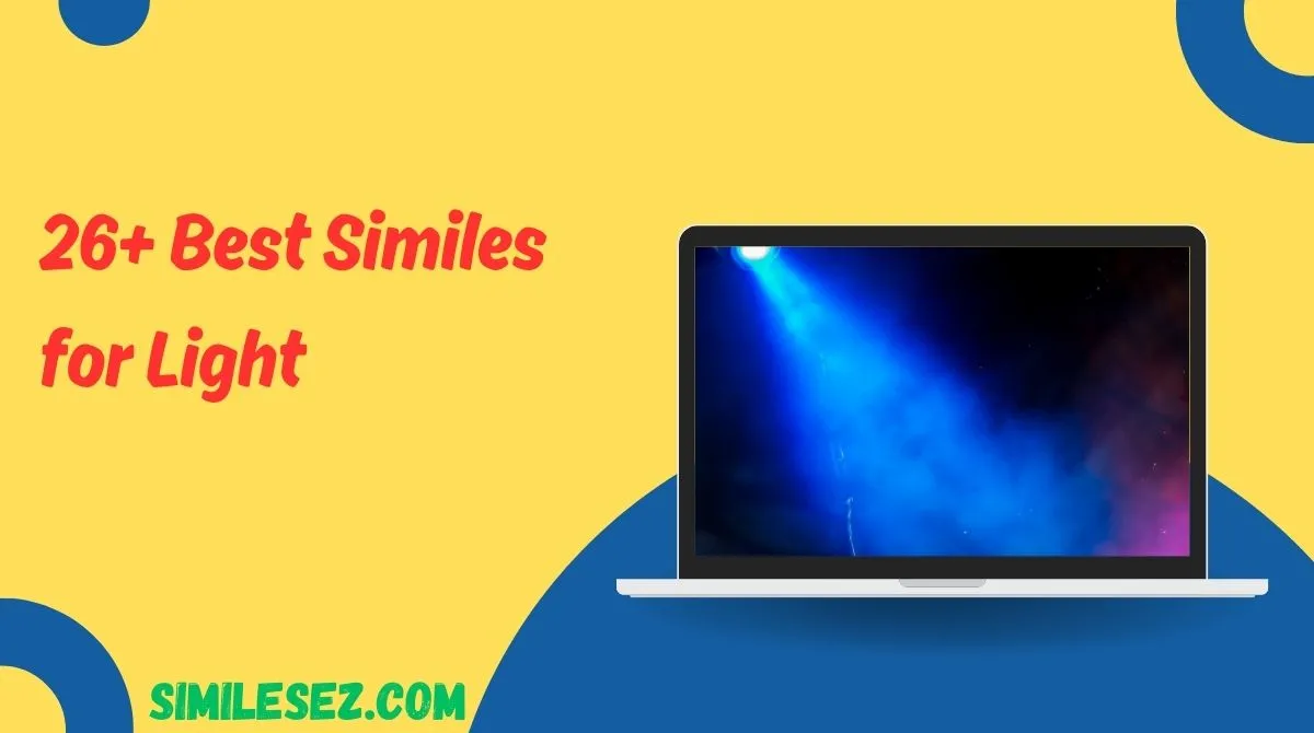 26+ Best Similes for Light