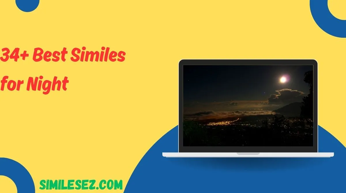 34+ Best Similes for Night