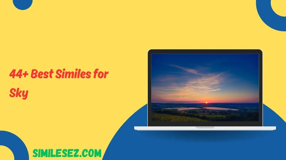 44+ Best Similes for Sky