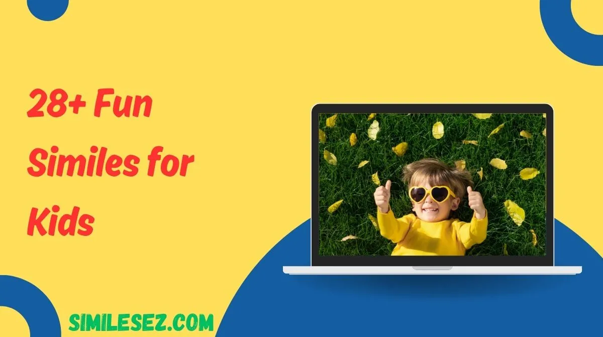 28+ Fun Similes for Kids