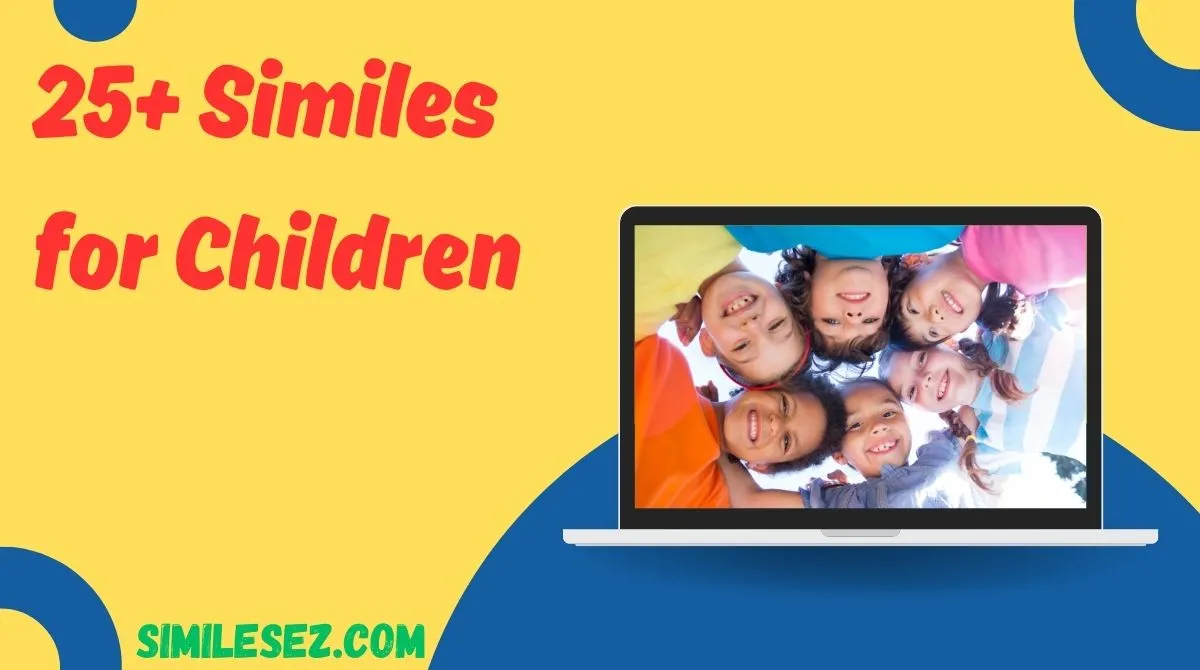25+ Similes for Children