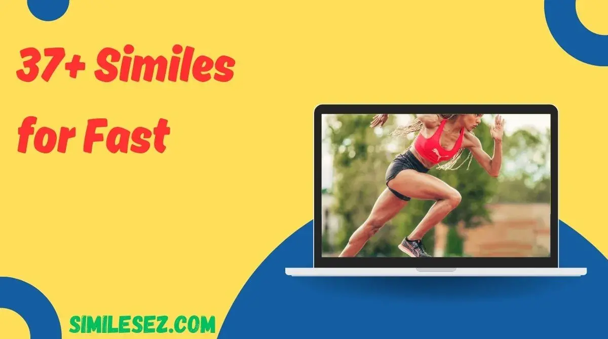 37+ Similes for Fast