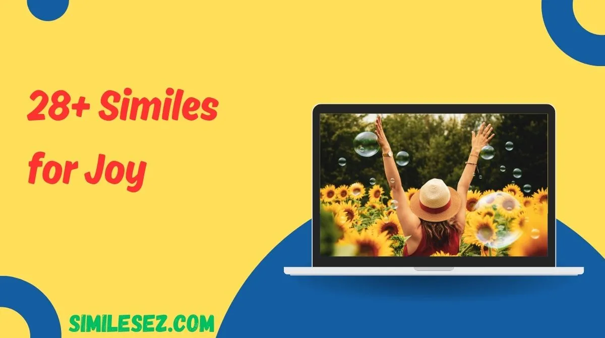 28+ Similes for Joy