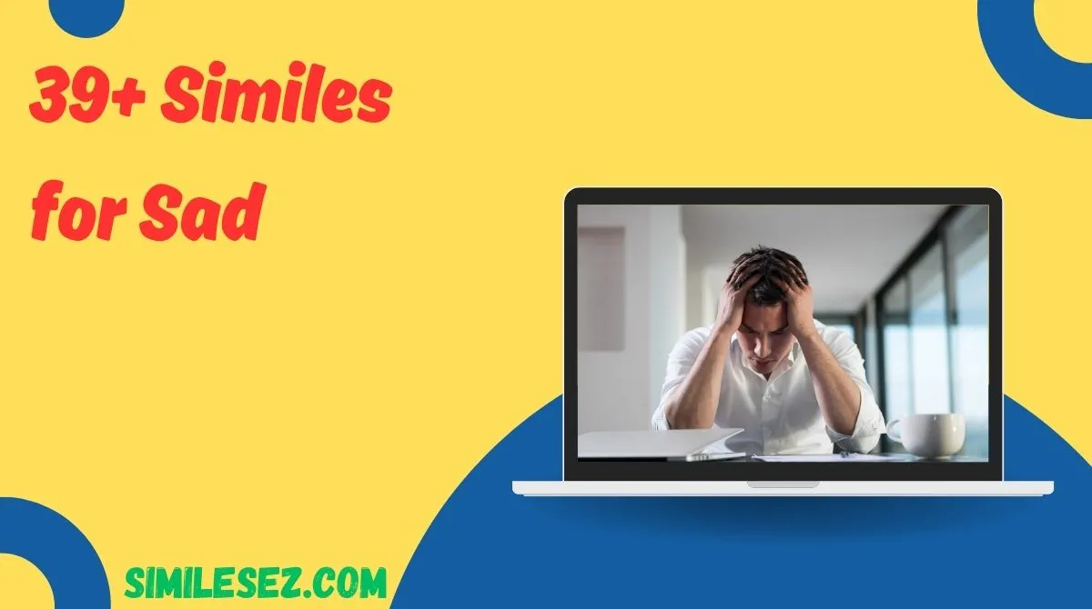 similes-for-sad