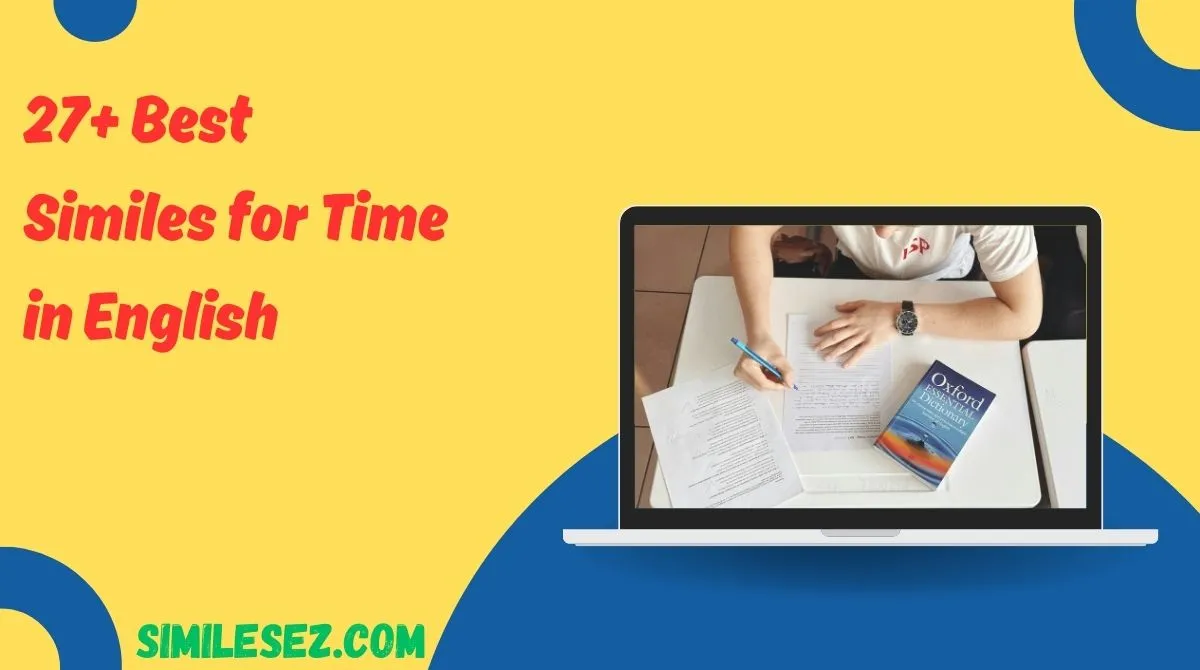 27+ Best Similes for Time in English