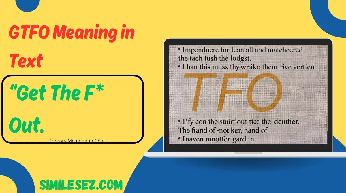 GTFO Meaning in Text