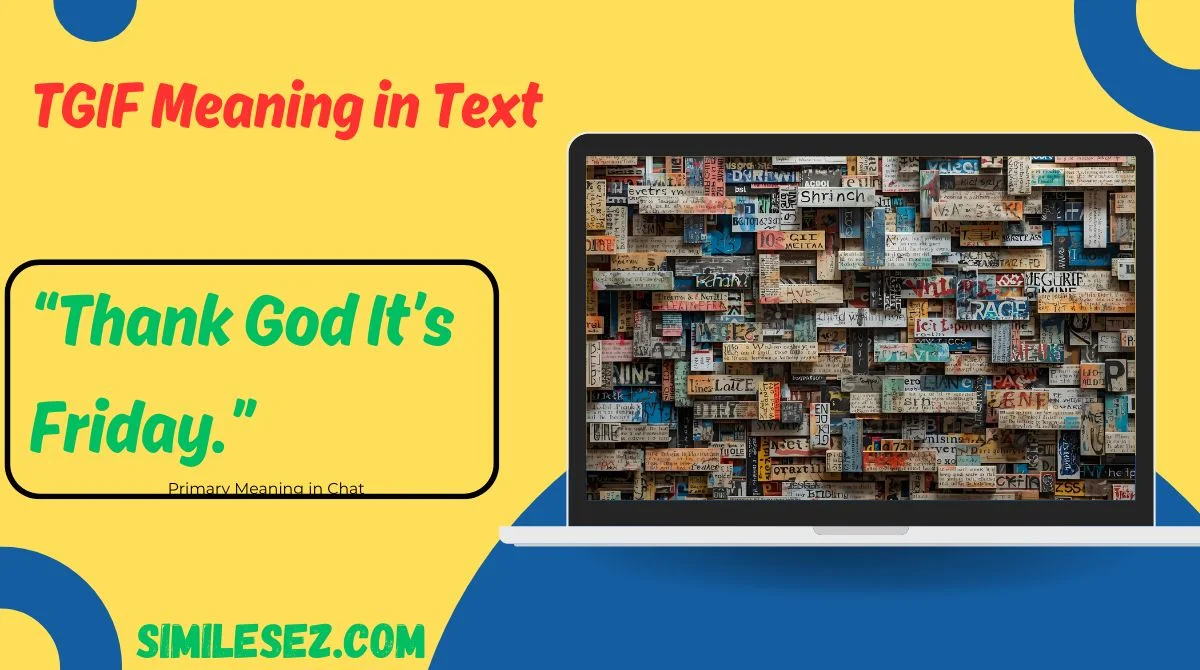 TGIF Meaning in Text